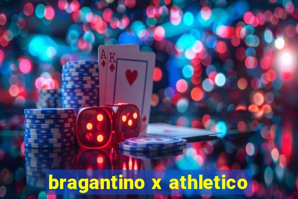 bragantino x athletico