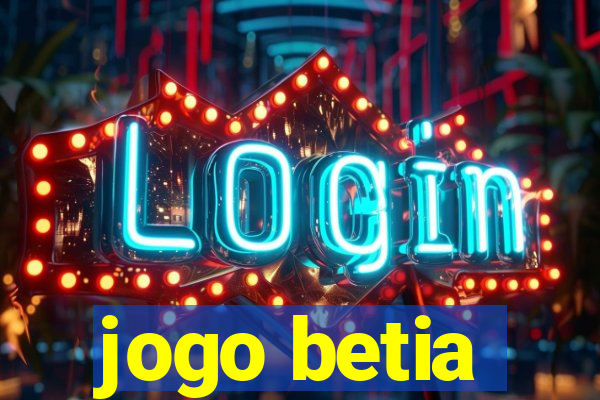 jogo betia