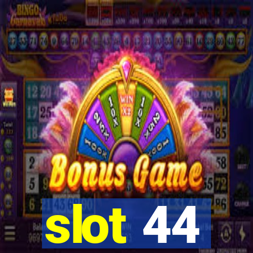 slot 44