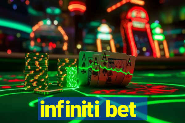 infiniti bet