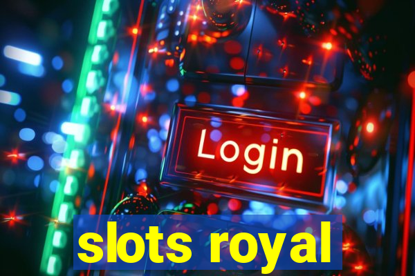 slots royal