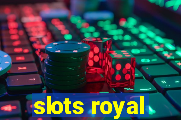 slots royal