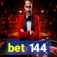 bet 144