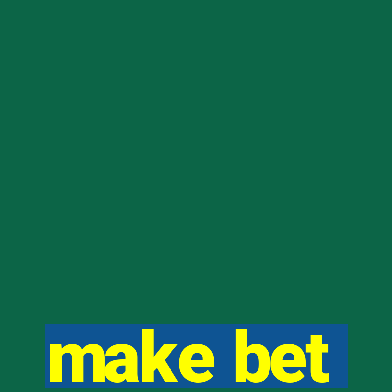 make bet