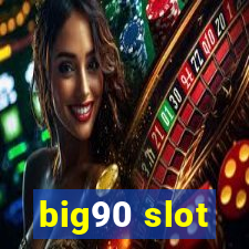 big90 slot