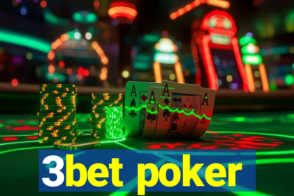 3bet poker