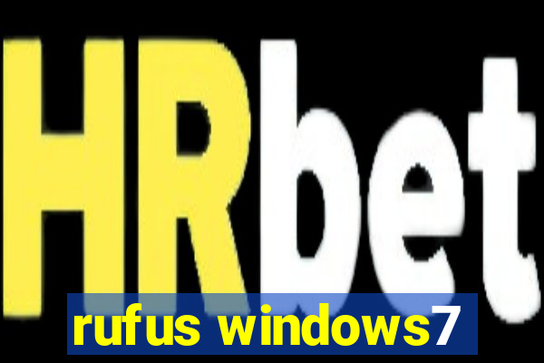 rufus windows7