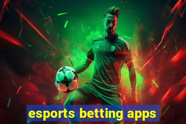 esports betting apps