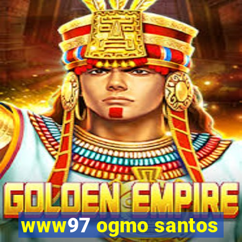 www97 ogmo santos