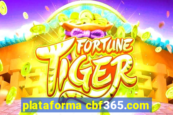 plataforma cbf365.com