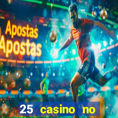 25 casino no deposit bonus