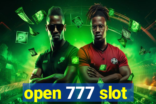 open 777 slot