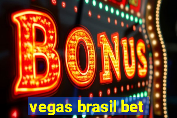 vegas brasil bet