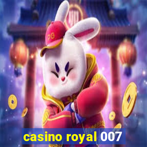 casino royal 007