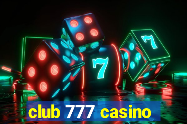 club 777 casino