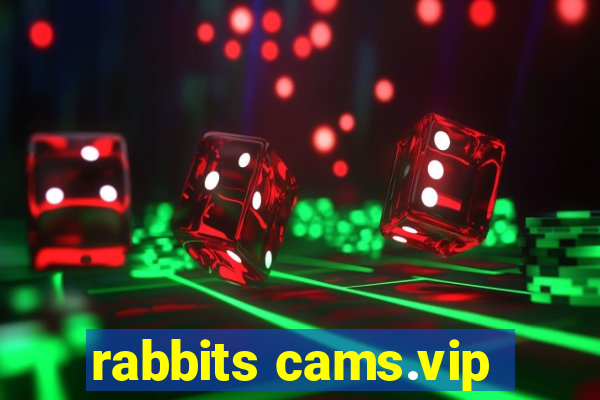 rabbits cams.vip