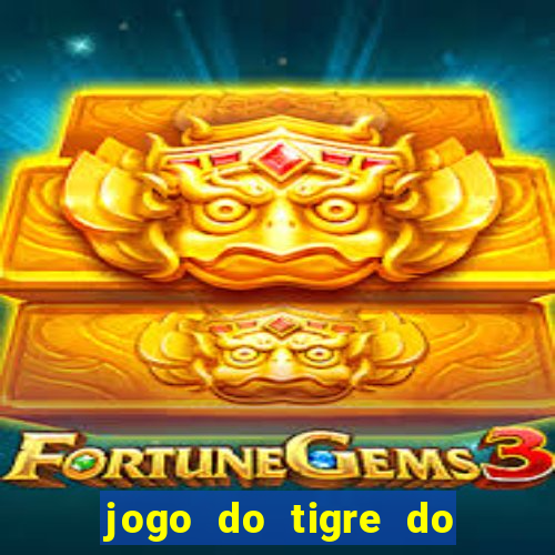 jogo do tigre do gusttavo lima