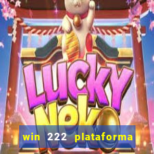 win 222 plataforma de jogos