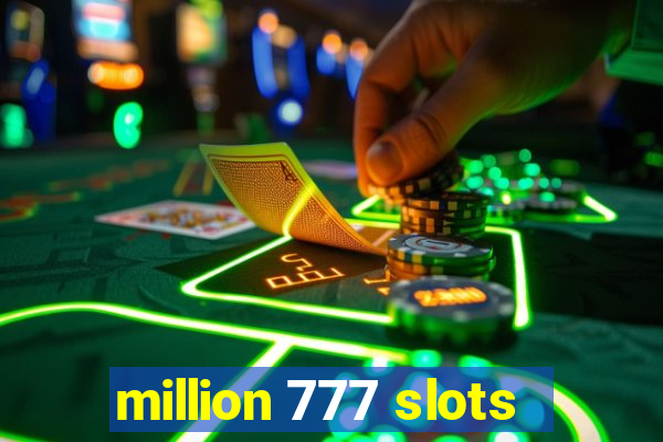 million 777 slots