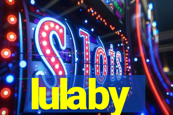 lulaby