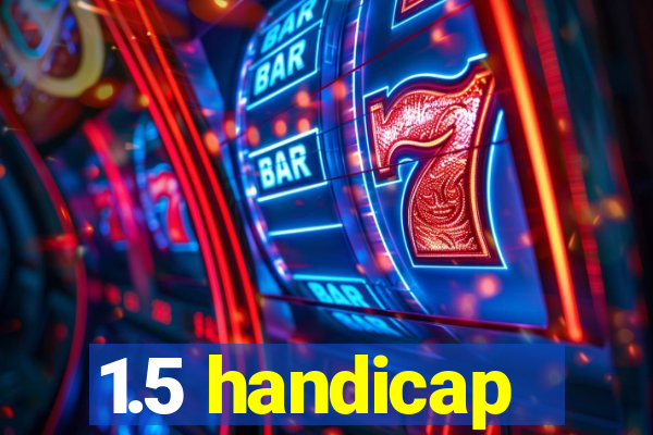 1.5 handicap