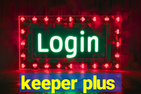 keeper plus