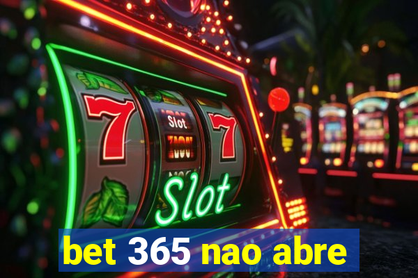 bet 365 nao abre