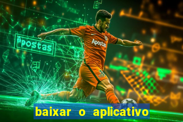 baixar o aplicativo da major sport