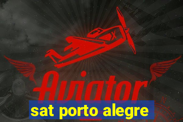 sat porto alegre