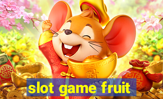 slot game fruit