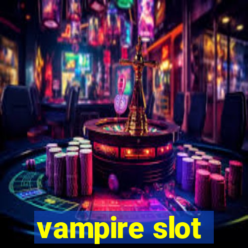 vampire slot