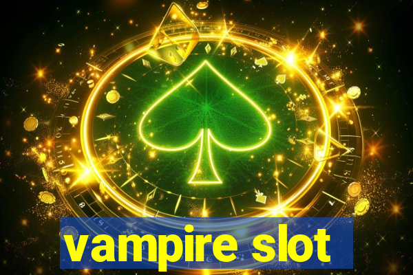 vampire slot