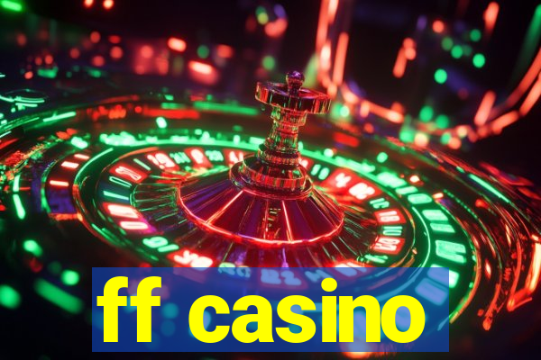 ff casino