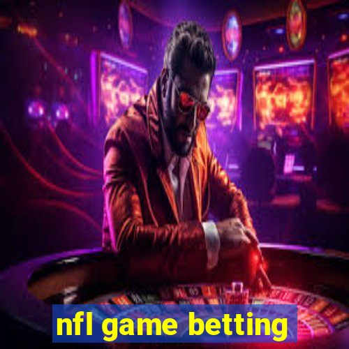 nfl game betting