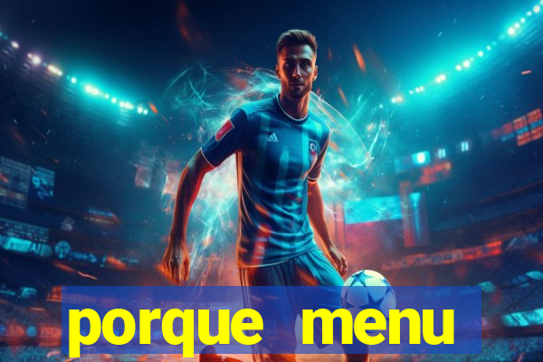 porque menu selvagem acabou