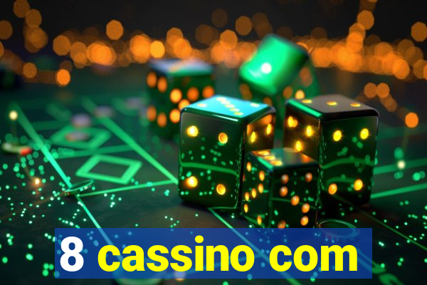 8 cassino com