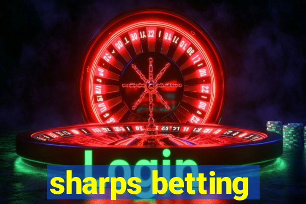 sharps betting