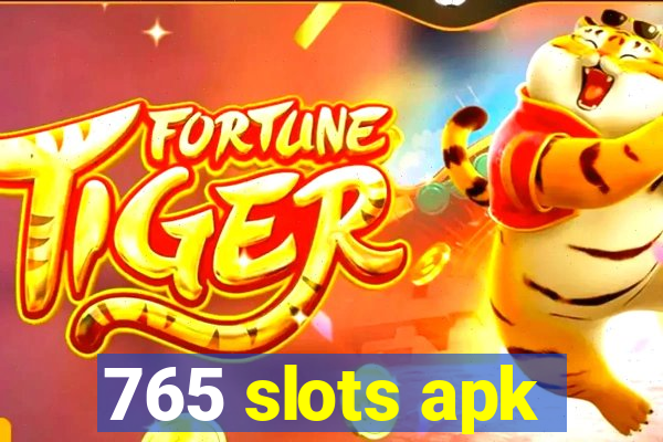 765 slots apk