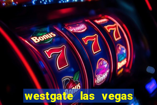 westgate las vegas resort & casino