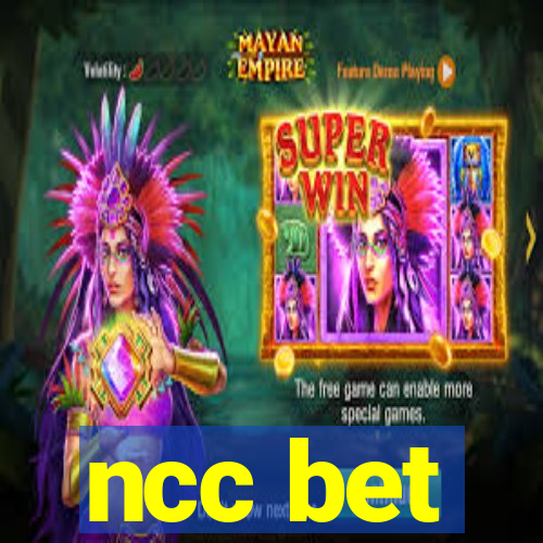 ncc bet