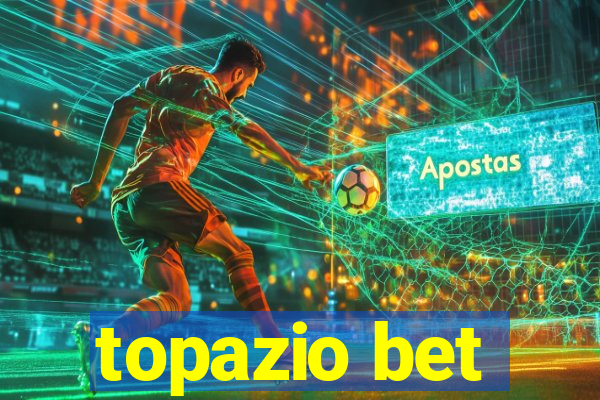 topazio bet