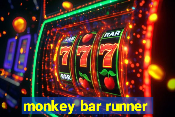 monkey bar runner