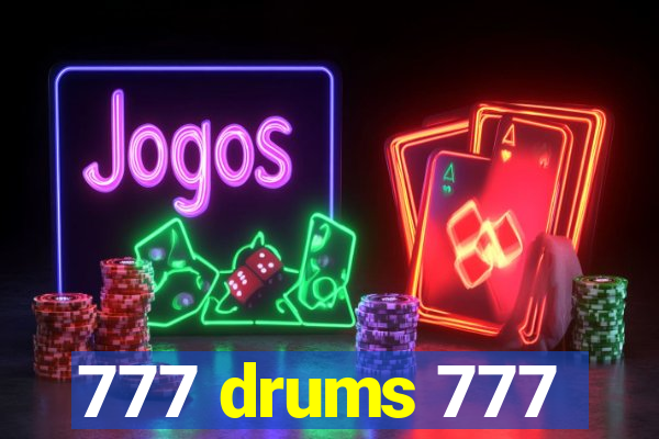 777 drums 777