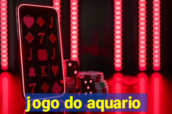 jogo do aquario