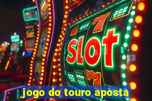 jogo do touro aposta