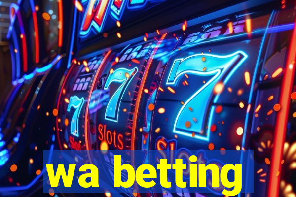 wa betting