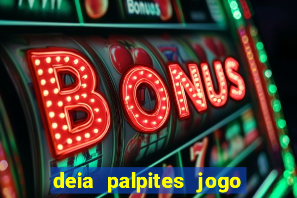 deia palpites jogo do bicho