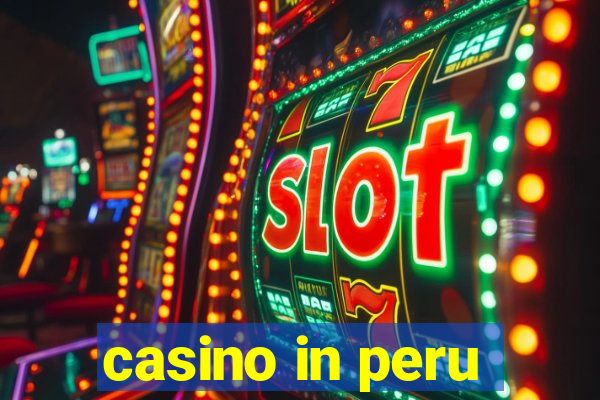 casino in peru