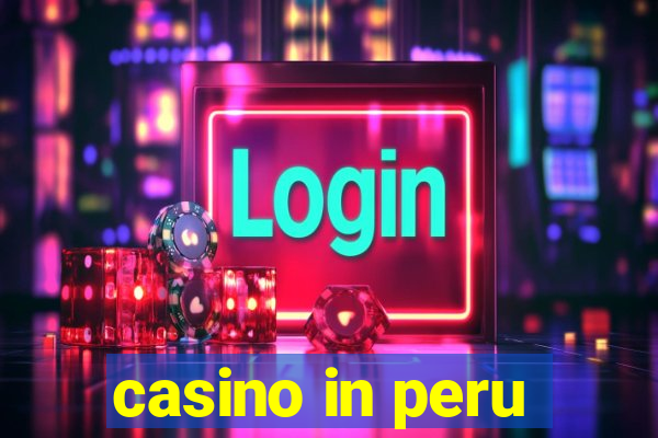 casino in peru