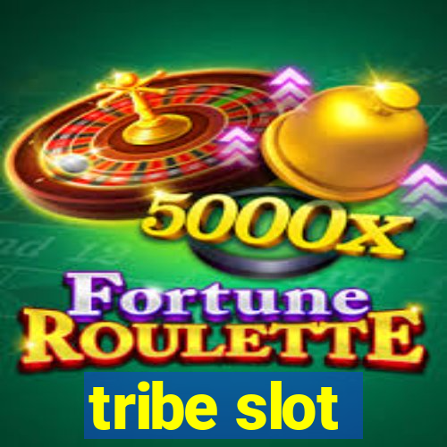 tribe slot